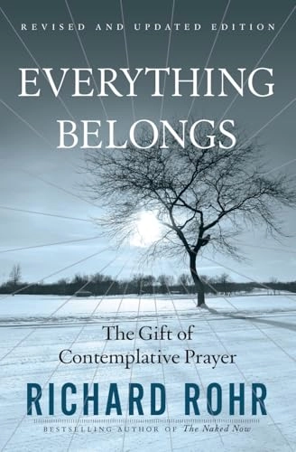 Everything Belongs; Richard Rohr; 2024