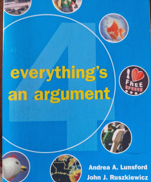 Everything's an argument; Andrea A.Lunsford John J.Ruszkiewicz; 2007