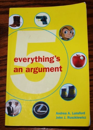 Everything's an argument; Andrea A. Lunsford; 2010