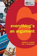 Everything's an argument; Andrea A. Lunsford; 2013