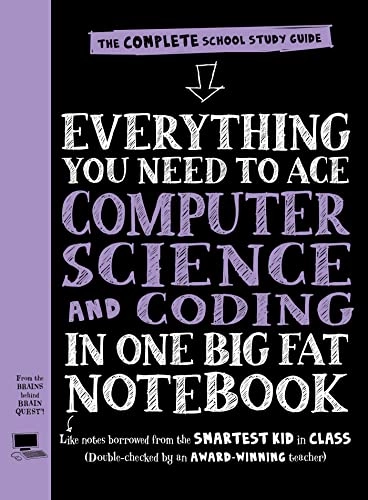 Everything you need to ace computer science and coding in one big fat notebook : the complete middle school study guide; Grant Smith; 2020
