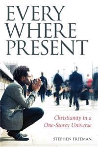 Everywhere Present; Stephen Freeman, Jonah Paffhausen; 2021