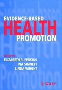 Evidence-based Health Promotion; Elizabeth R. Perkins; 1999