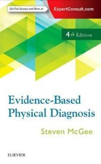 Evidence-based physical diagnosis; Steven R. McGee; 2018