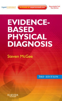 Evidence-based physical diagnosis; Steven R. McGee; 2012