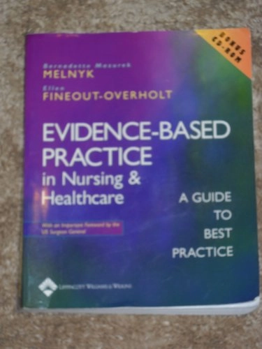 Evidence-based practice in nursing & healthcare : a guide to best practice; Bernadette Mazurek Melnyk, Ellen Fineout-Overholt; 2005