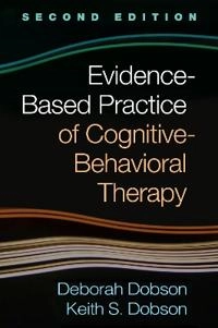 Evidence-based practice of cognitive-behavioral therapy; Dobson; 2017
