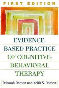 Evidence-based practice of cognitive-behavioral therapy; Dobson; 2009