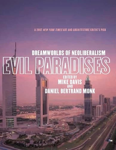Evil Paradises; Mike Davis, Daniel Bertrand Monk; 2008