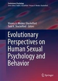 Evolutionary Perspectives on Human Sexual Psychology and Behavior [Elektronisk resurs]; Viviana A Weekes-Shackelford, Todd K Shackelford; 2014