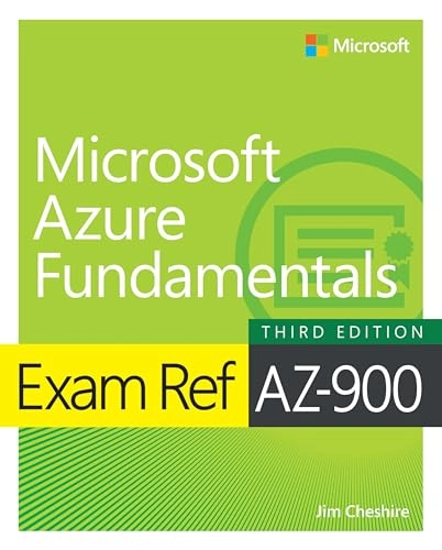 Exam Ref AZ-900 Microsoft Azure Fundamentals; Jim Cheshire; 2022