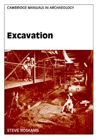 Excavation; Steve Roskams; 2001