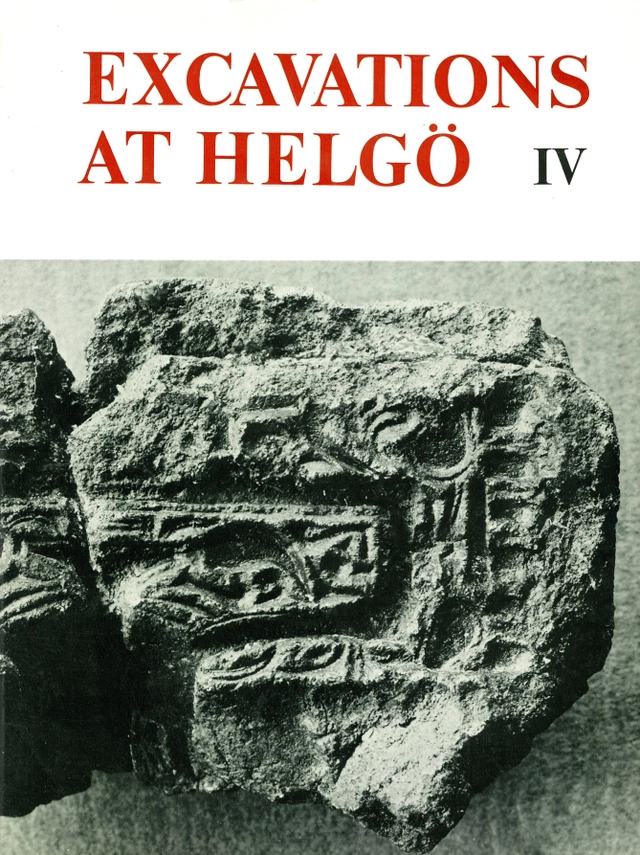 Excavations at Helgö IV : Workshop, Part I; Wilhelm Holmqvist, Kristina Lamm, Agneta Lundström, Jutta Waller; 1972