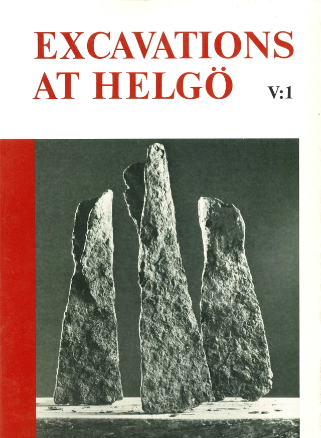 Excavations at Helgö V:1 : Workshop, Part II; Kristina Lamm, Agneta Lundström, Sten Modin, Radomir Pleiner, Jan-Erik Tomtlund; 1978
