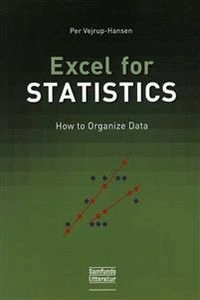 Excel for Statistics; Per Vejrup-Hansen; 2013