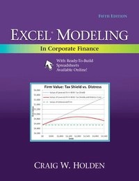 Excel modeling in corporate finance; Craig W. Holden; 2015
