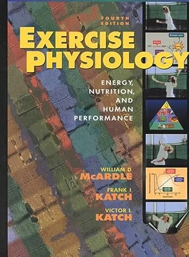 Exercise physiology : energy, nutrition, and human performance; William D. McArdle; 1996
