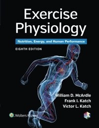 Exercise physiology : nutrition, energy, and human performance;  William D. McArdle; 2015