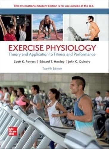 Exercise physiology : theory and application to fitness and performance; (Scott Kline) Scott K. Powers; 2024