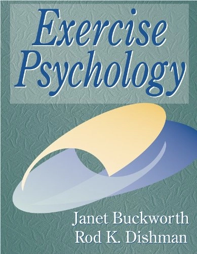 Exercise psychology; Janet Buckworth; 2002