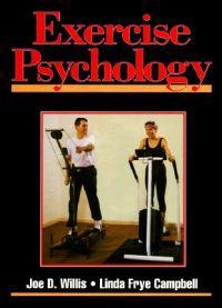Exercise psychology; Joe Don Willis; 1992