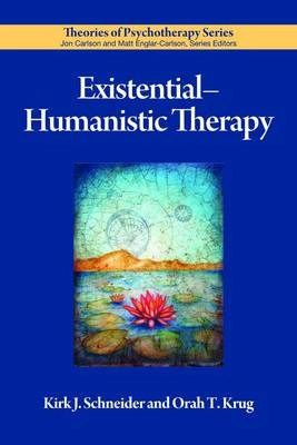 Existential-humanistic therapy; Kirk J. Schneider; 2010