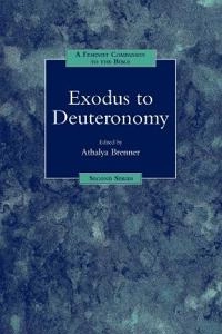 Exodus to Deuteronomy [Elektronisk resurs]; Athalya Brenner-Idan, Athalya Brenner-Idan, Athalya Brenner; 2000