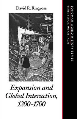 Expansion and global interaction, 1200-1700; David R. Ringrose; 2000