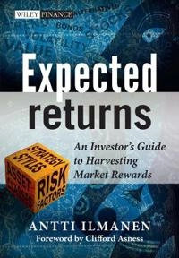Expected Returns: An Investor's Guide to Harvesting Market Rewards; Antti Ilmanen; 2011