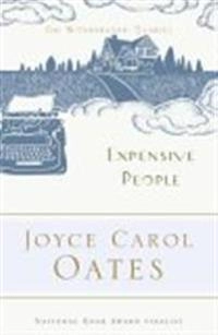 Expensive people; Joyce Carol Oates; 2006