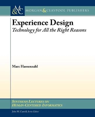 Experience design : technology for all the right reasons; Marc Hassenzahl; 2010