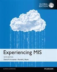 Experiencing MIS; David M. Kroenke; 2016