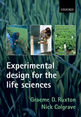 Experimental design for the life sciences; Graeme D. Ruxton; 2003