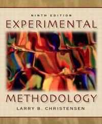 Experimental methodology; Larry B. Christensen; 2004