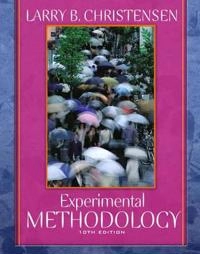 Experimental methodology; Larry B. Christensen; 2007