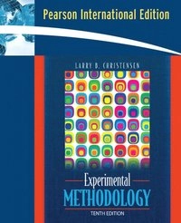 Experimental methodology; Larry B. Christensen; 2007
