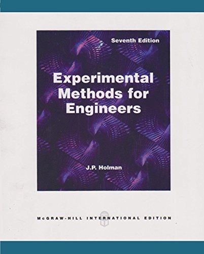 Experimental Methods for EngineersExperimental Methods for Engineers, Jack Philip HolmanMcGraw-Hill series in mechanical engineeringMechanical engineering series; Jack Philip Holman; 2001