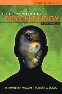 Experimental psychology : a case approach; M. Kimberly. MacLin; 2008