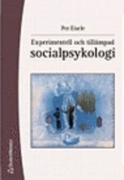 Experimentell och tillämpad socialpsykologi; Per Eisele; 2003
