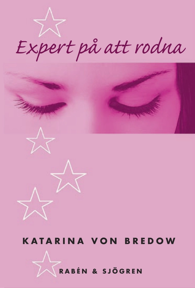 Expert på att rodna; Katarina von Bredow; 2005
