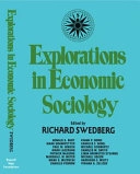 Explorations in economic sociology; Richard Swedberg; 1993