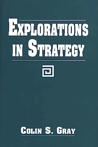Explorations in strategy; Gray; 1998