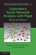 Exploratory social network analysis with Pajek; Wouter de Nooy; 2011