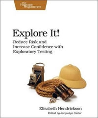 Explore It!; Elisabeth Hendrickson; 2013