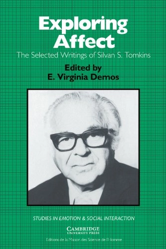 Exploring affect : the selected writings of Silvan S. Tomkins; Silvan S. Tomkins; 1995