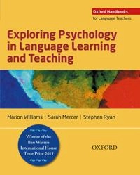 Exploring psychology in language learning and teaching; Marion Williams; 2015