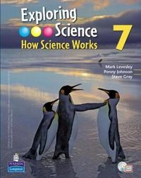 Exploring Science : How Science Works Year 7 Student Book with ActiveBook with CDROM; Mark Levesley, Penny Johnson, Steve Gray; 2008
