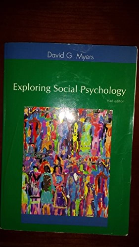 Exploring social psychology; David G. Myers; 2004
