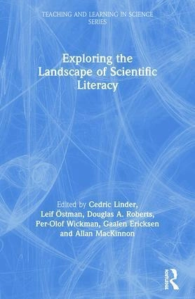 Exploring the landscape of scientific literacy; Cedric J. Linder; 2011