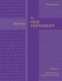 Exploring the old testament; Ernest Lucas; 2003